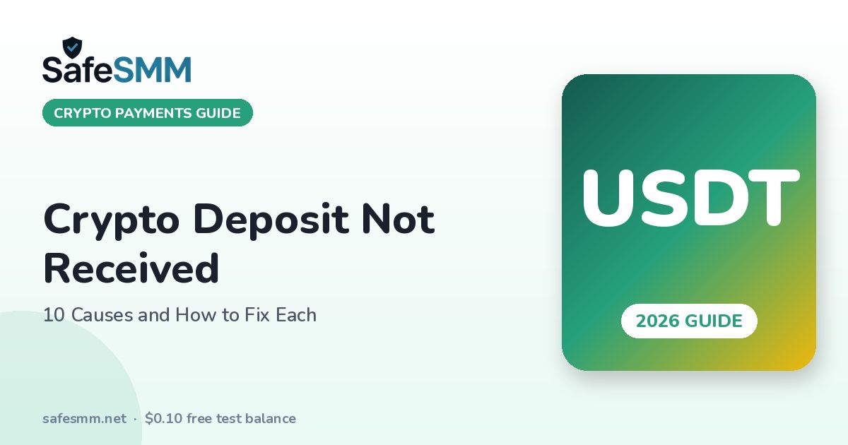 Crypto Deposit Not Received? 10 Causes and How to Fix Each (2026)