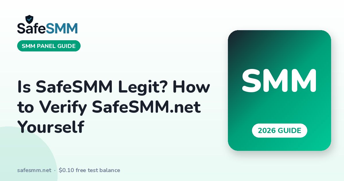 Is SafeSMM Legit? How to Verify SafeSMM.net Yourself (2026)