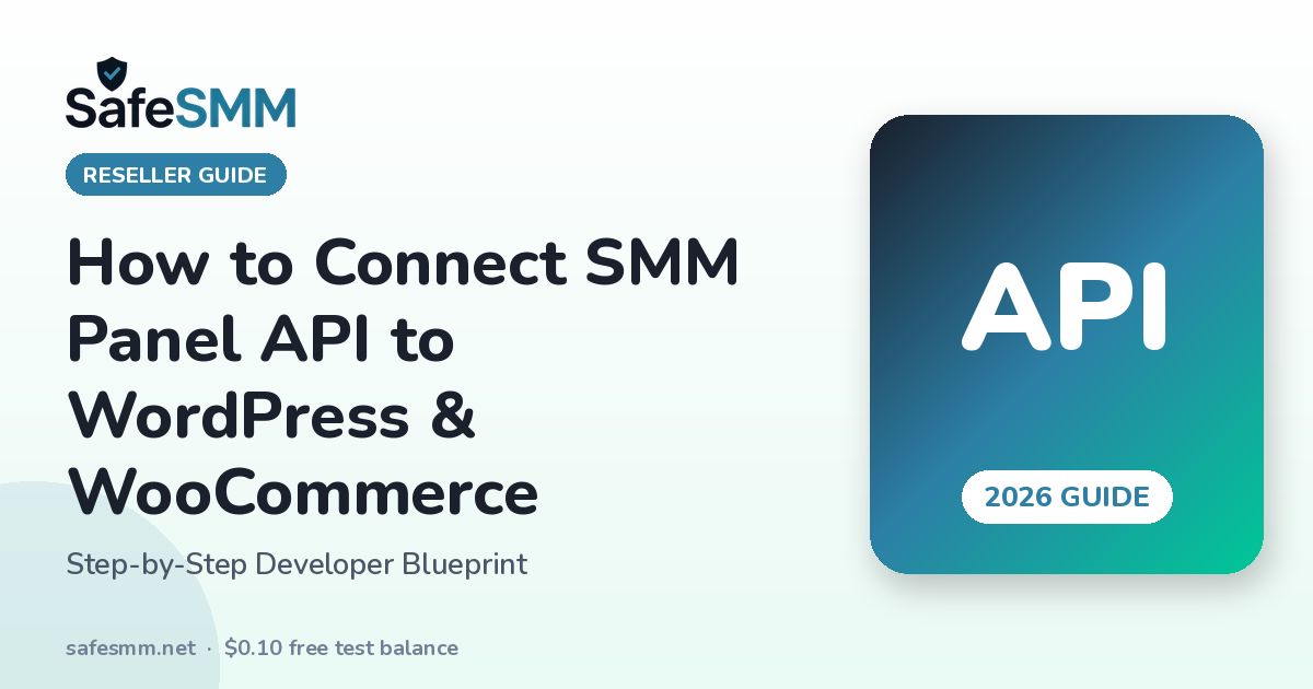 How to Connect an SMM Panel API to WordPress and WooCommerce (2026 Guide)